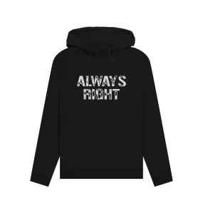 Always Right Women's Hoodie