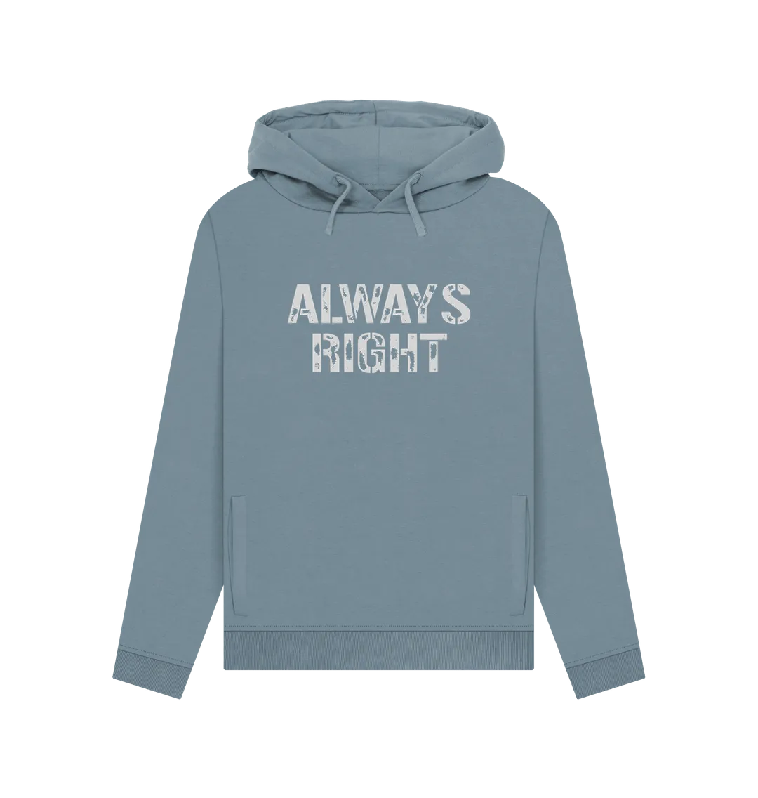 Always Right Women's Hoodie