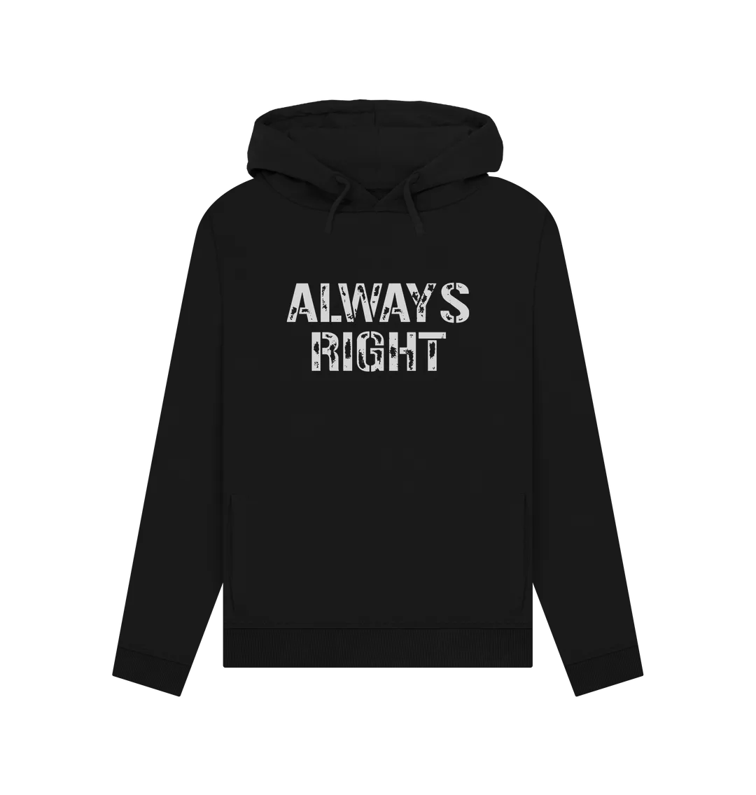 Always Right Women's Hoodie