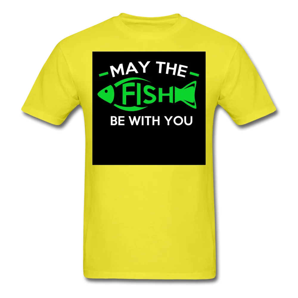 May The Fish Be With You Men's T-Shirt