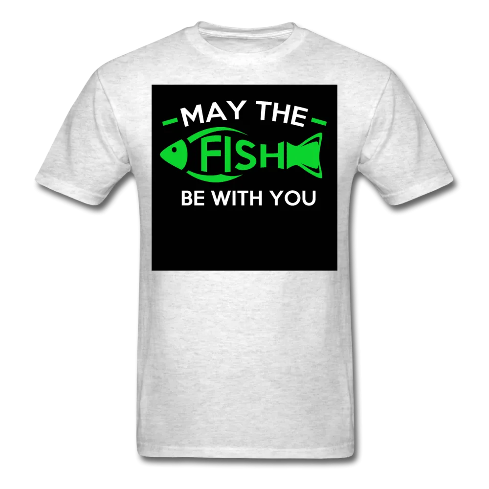 May The Fish Be With You Men's T-Shirt